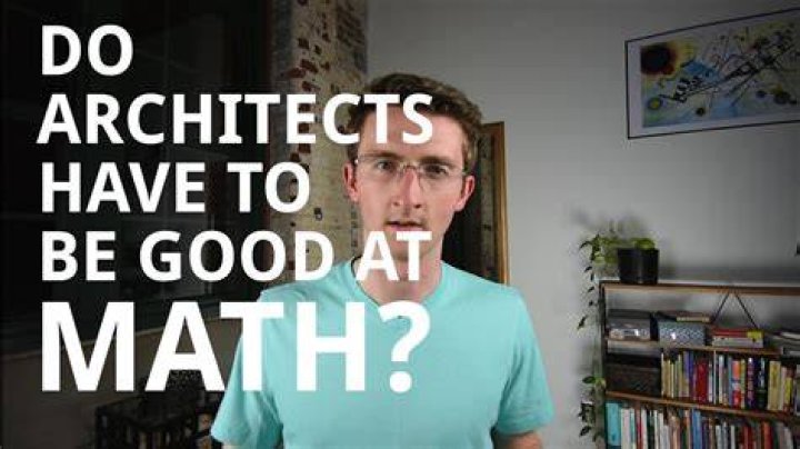 Do architects need to be good at math?