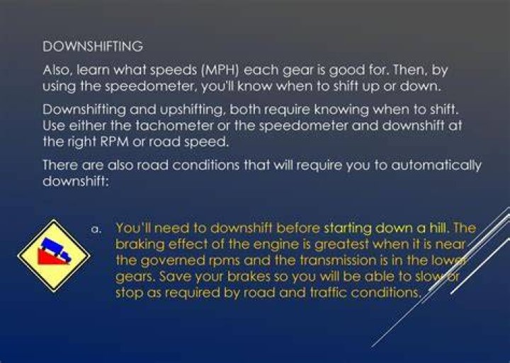 What happens if you downshift at high speeds?