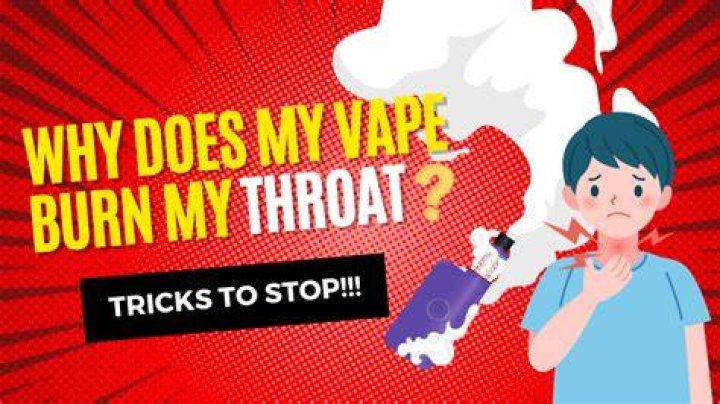 Why do some vape juices burn my throat?